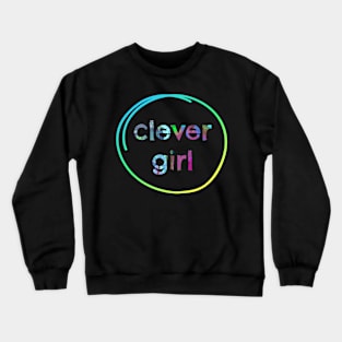 Clever Girl Crewneck Sweatshirt